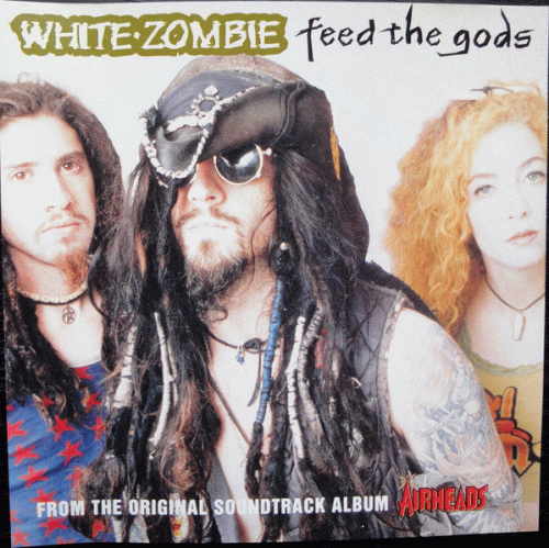 White Zombie : Feed the Gods